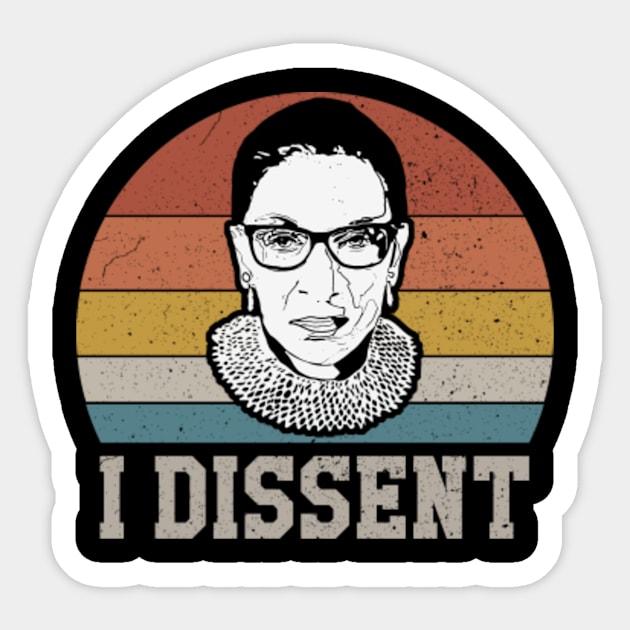 I Dissent RBG Sticker by oyshopping